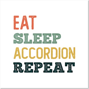 Eat Sleep Accordion Repeat Posters and Art